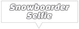 NCT Zone Snowboarder Selfie